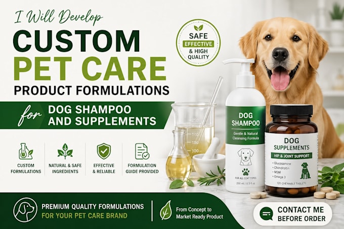 develop custom pet care product formulations for dog shampoo and supplements