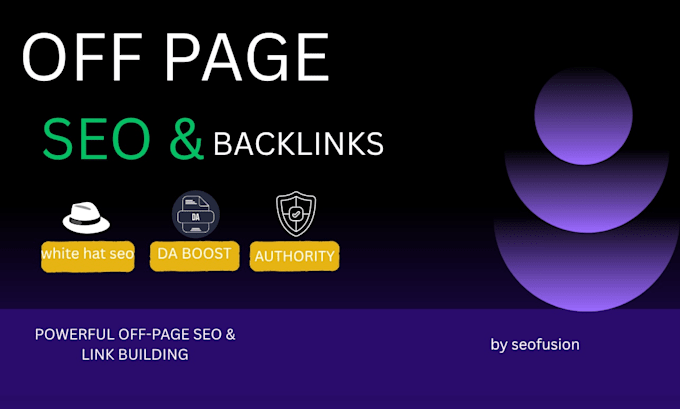 do off page SEO and high authority backlinks for your website