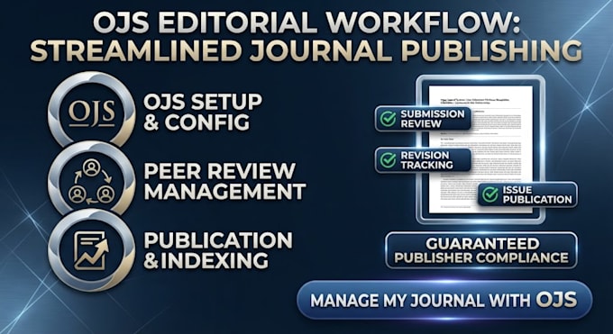 manage ojs editorial workflow and assist with journal issues