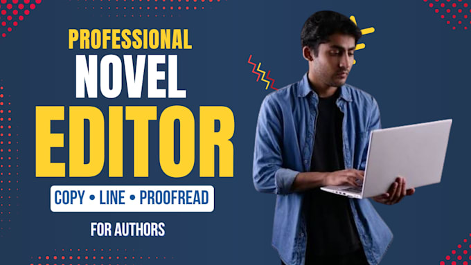 ghostwrite, copy edit, proofread and format your novel