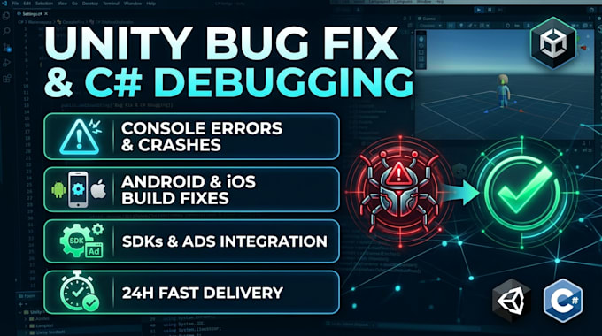 fix any unity game bug and c sharp script error
