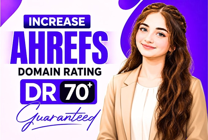 increase ahrefs domain rating dr 70 using high authority SEO backlinks