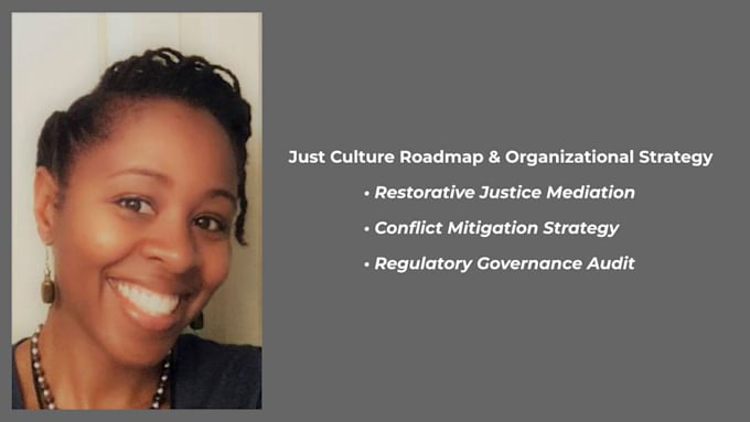 develop a just culture roadmap and conflict mitigation strategy