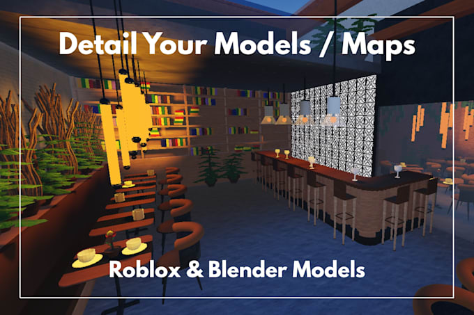 detail your roblox maps