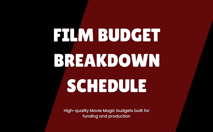 make a film budget, script breakdown and shooting schedule
