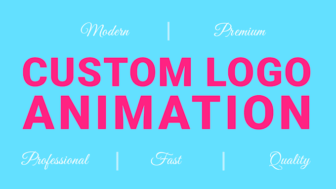 make a custom logo animation in 24 hours