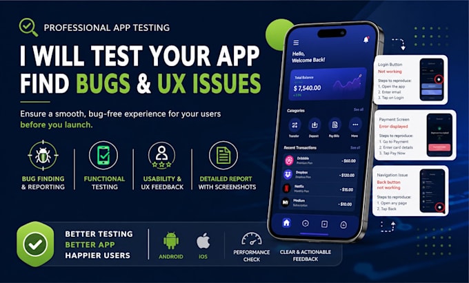 test your app for bugs, UX issues and user flow problems
