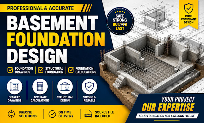 design basement foundation, structural foundation drawings and calculations