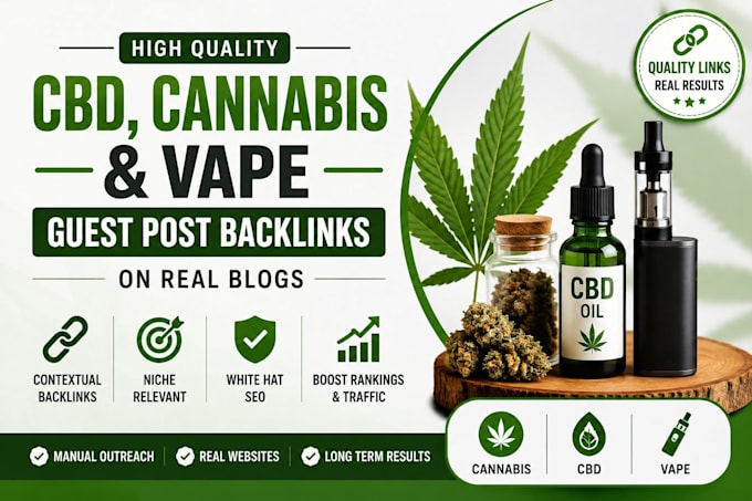 build cbd, cannabis, and vape guest post backlinks on real blogs