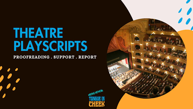 proofread, edit, and report on your playscript