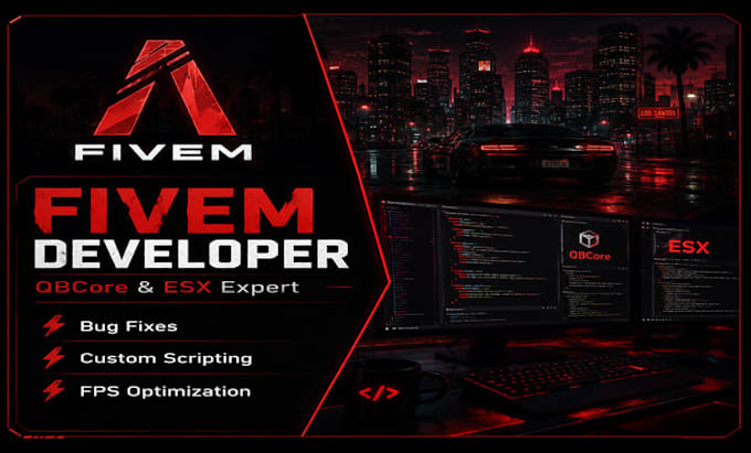 develop custom fivem scripts, fivem server for esx, qbcore development