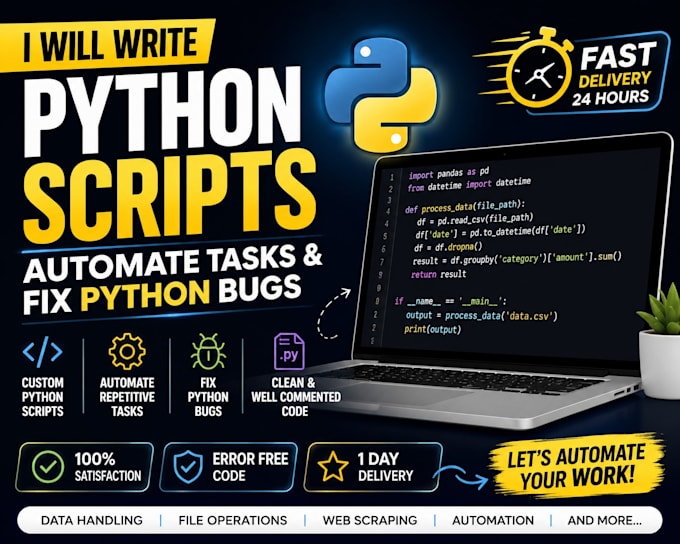 write python scripts, automate tasks and fix python bugs