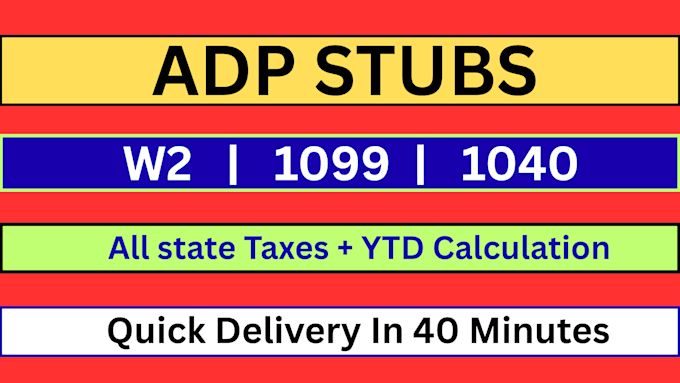 calculate payroll stubs, w2 forms , adp