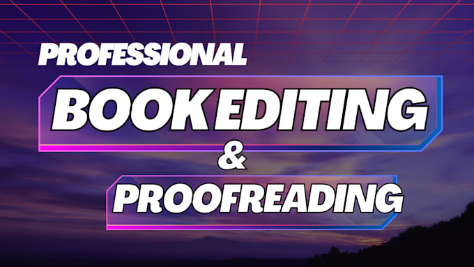 do memoir book editing, fiction book editor, novel proofreading, book formatting