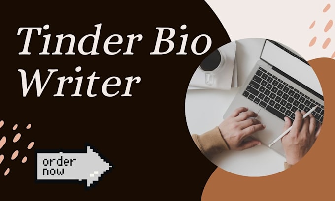 be your tinder bio writer