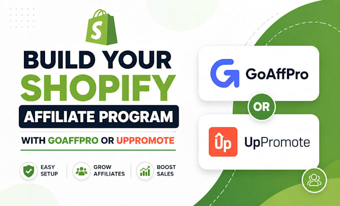 build your shopify affiliate program with goaffpro or uppromote