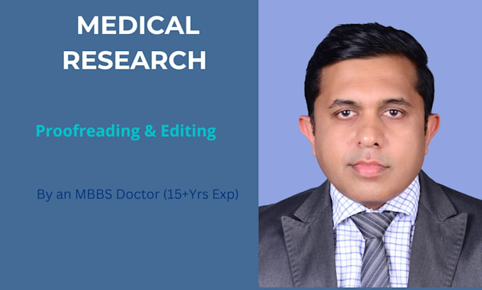 proofread and edit complex medical research papers as an mbbs doctor