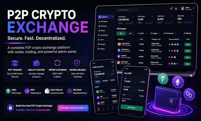 develop a secure p2p crypto exchange platform with admin panel
