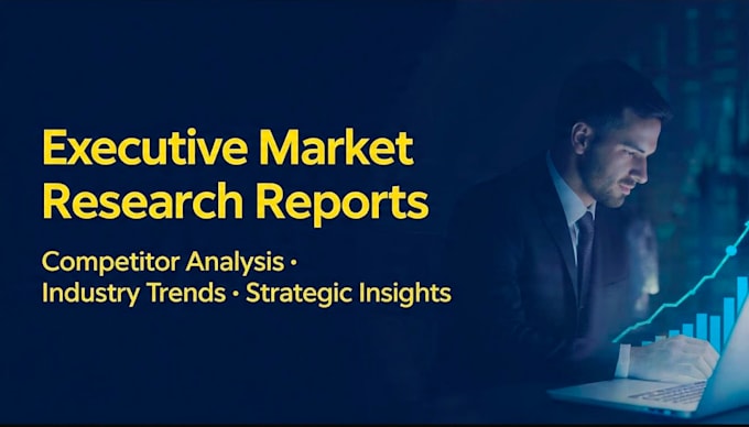 write market research reports and executive summaries
