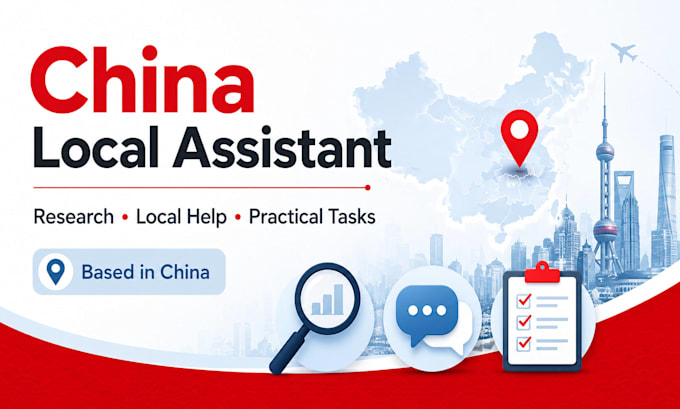 be your china based local assistant for research and support