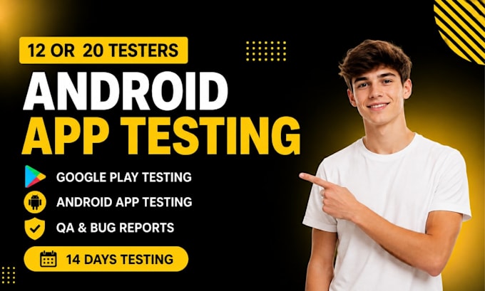 provide 12 or 20 testers for google play testing android app testing for 14 day