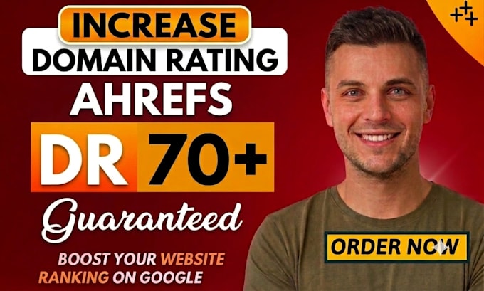increase dr, increase domain rating, increase ahrefs dr, increase dr 70 plus