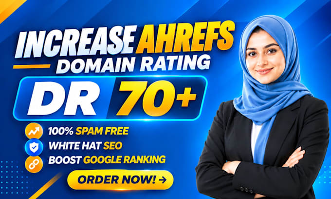 increase dr, increase domain rating, increase ahrefs dr, increase dr 70 plus
