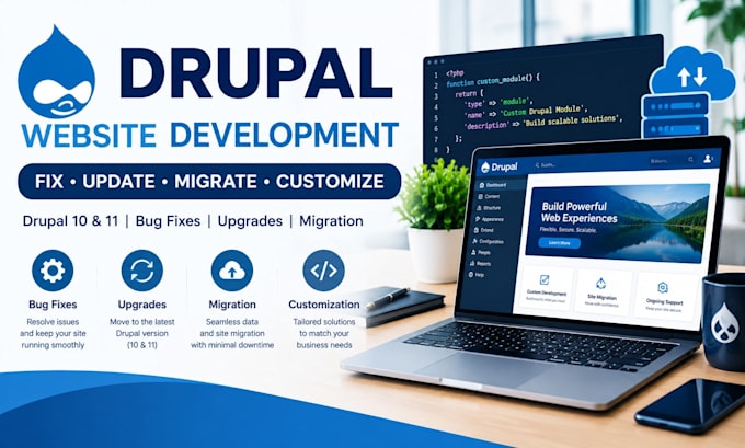 develop fix update or migrate your drupal website