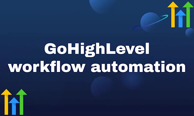 create gohighlevel workflow automation and CRM automations