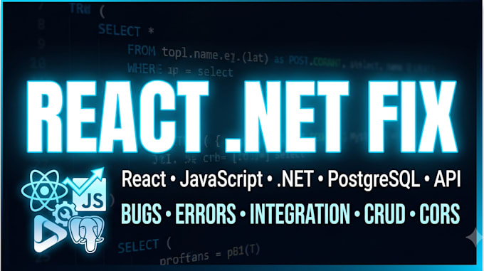 fix bugs in your react, javascript, dotnet and postgresql application