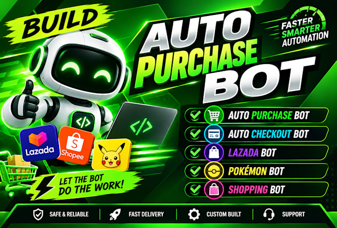create pokemon bot, auto purchase bot, walmart bot, auto checkout bot,lazada bot