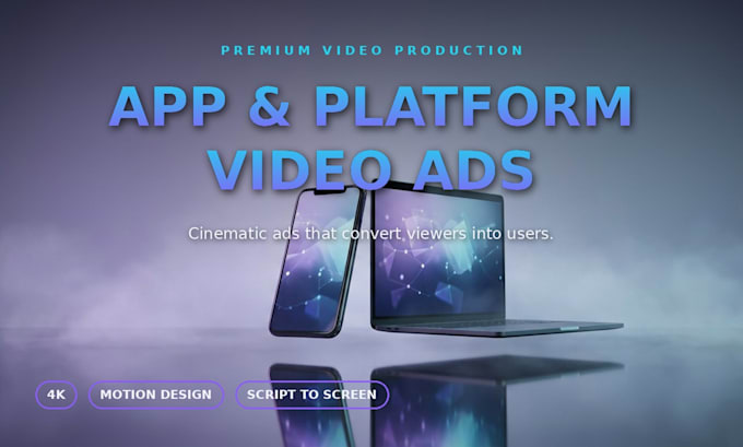 create a video ad for your app or platform