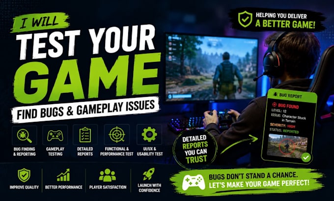 test your game and find bugs and gameplay issues