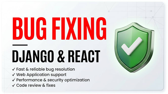 fix bugs in your django and react application