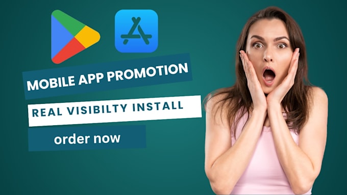 do your mobile app promotion, app installs, android app marketing