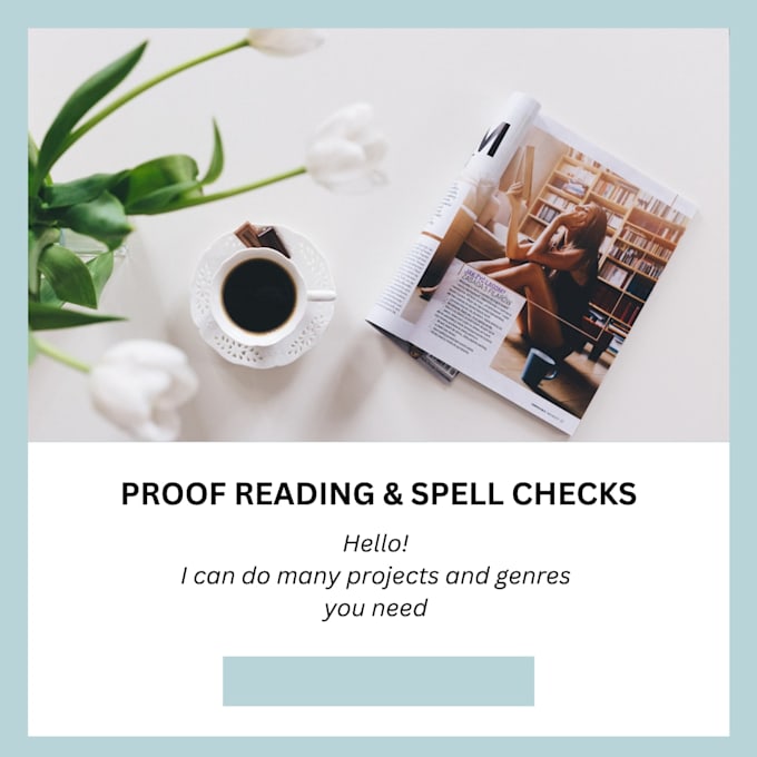 do proofreading and spell checks