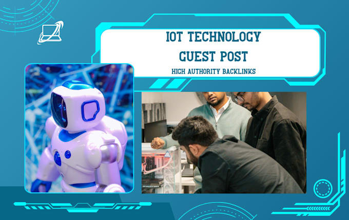 do iot technology guest posts and niche relevant backlinks