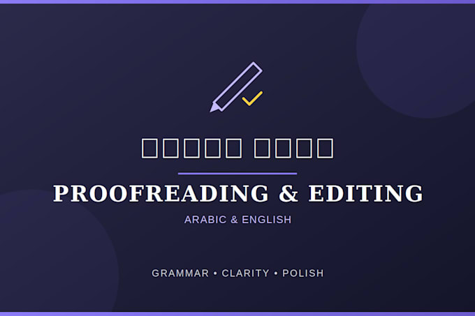 proofread and edit your arabic or english text