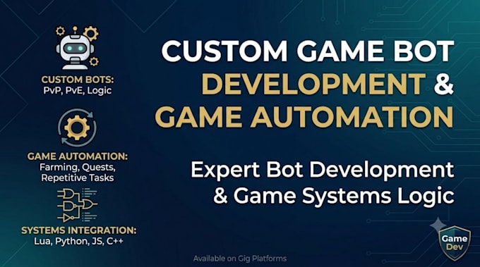 build a custom game bot, game automation, bot development, and game systems