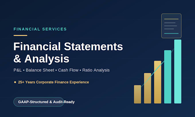 prepare financial statements and financial analysis reports