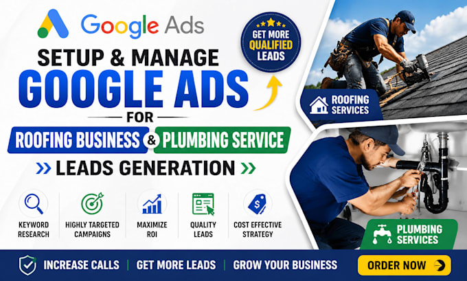 setup google ads for roofing business plumbing service for leads generation