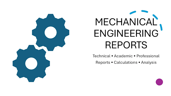 write professional mechanical engineering reports and technical documents