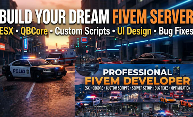 be your expert fivem server developer
