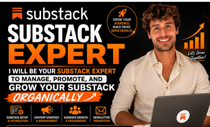 be your substack expert to manage, promote, and grow your substack organically