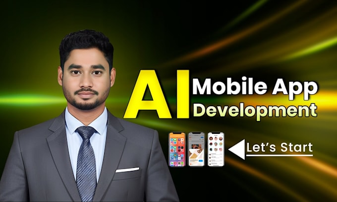 develop ai mobile app, ai integration as an ai app developer
