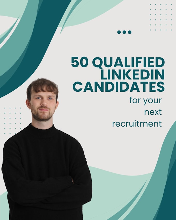source 50 qualified candidates on linkedin