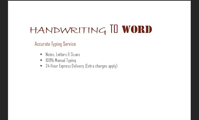 type handwritten notes, documents or scanned pdfs into to word or PDF