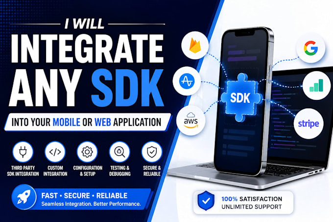 integrate any sdk into your mobile or website application