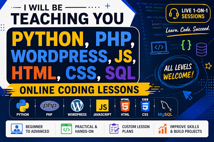 be teaching you python, PHP, wordpress, js, HTML, CSS, sql online coding lessons