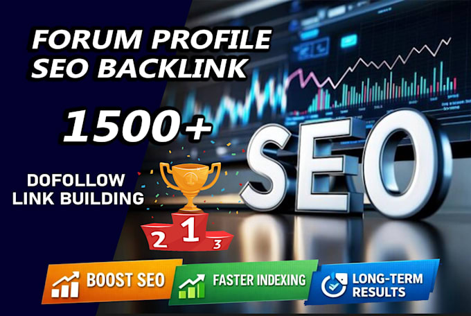 create 1500 high da seo forum profile backlinks